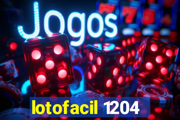 lotofacil 1204